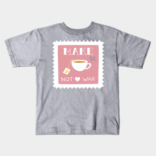 Make Tea not War Stamp Pink Kids T-Shirt